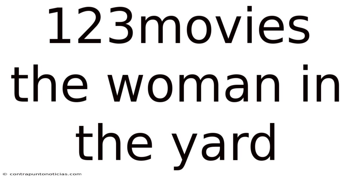 123movies The Woman In The Yard