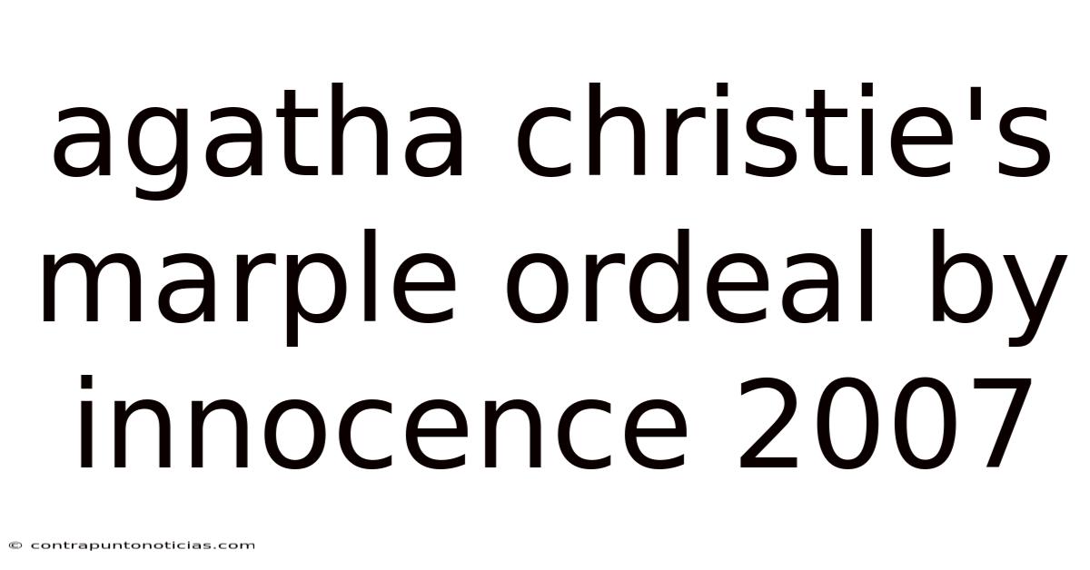 Agatha Christie's Marple Ordeal By Innocence 2007