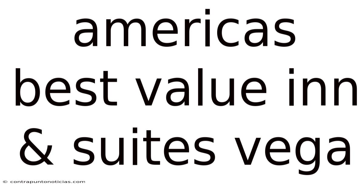 Americas Best Value Inn & Suites Vega