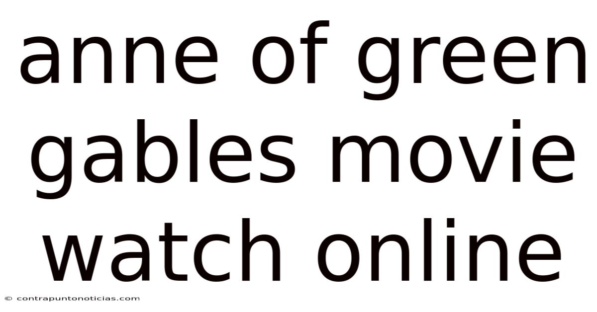 Anne Of Green Gables Movie Watch Online