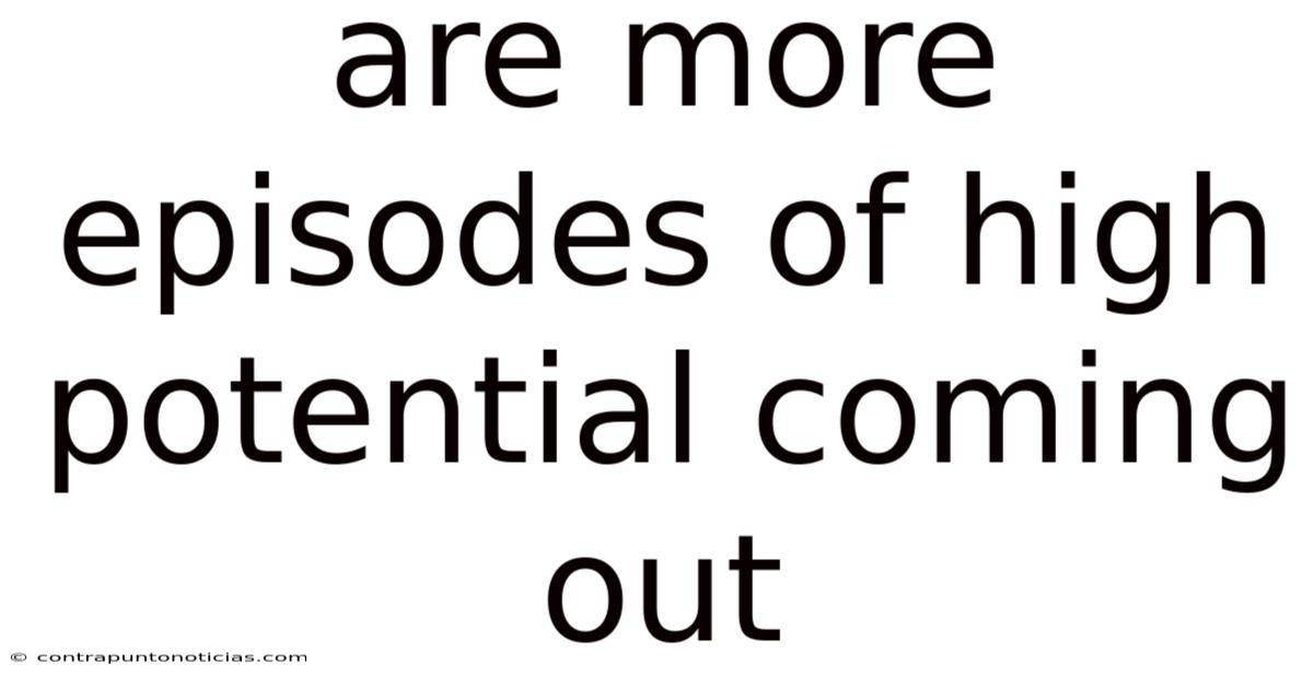Are More Episodes Of High Potential Coming Out