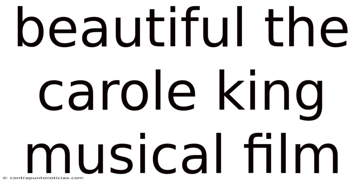 Beautiful The Carole King Musical Film