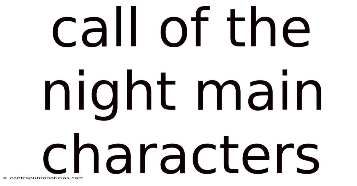 Call Of The Night Main Characters