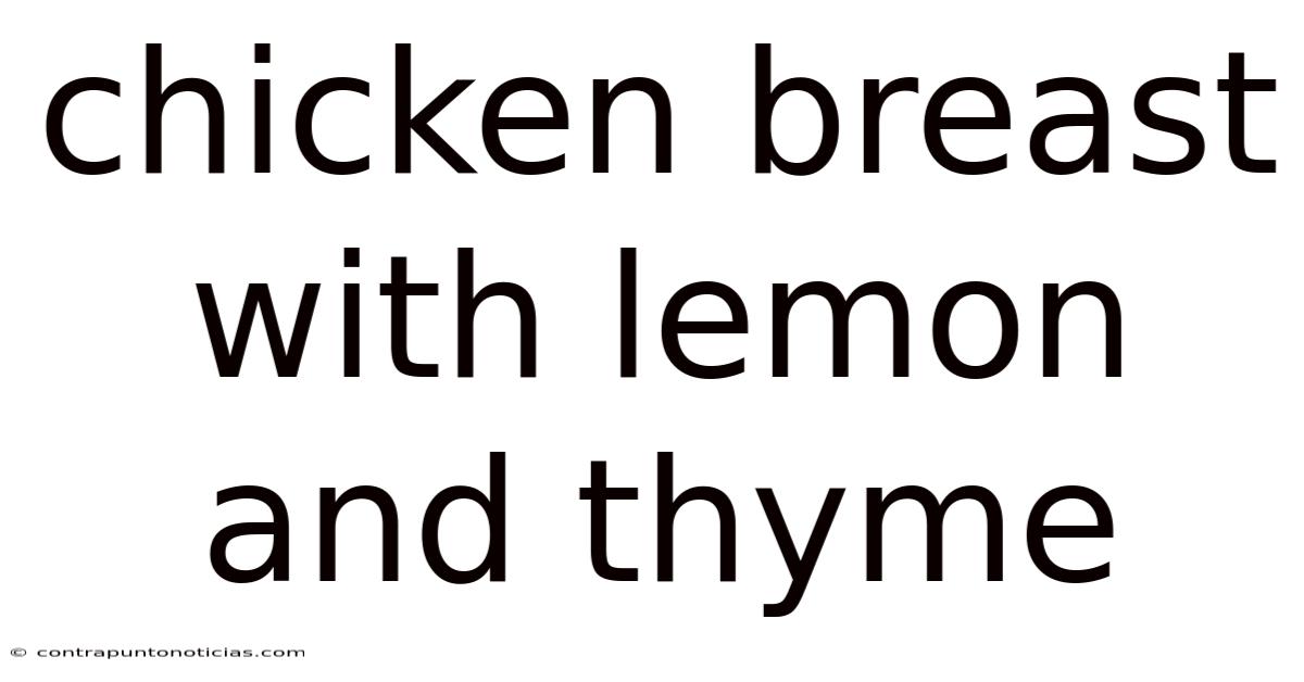 Chicken Breast With Lemon And Thyme