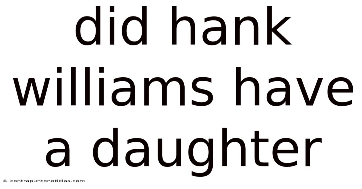 Did Hank Williams Have A Daughter