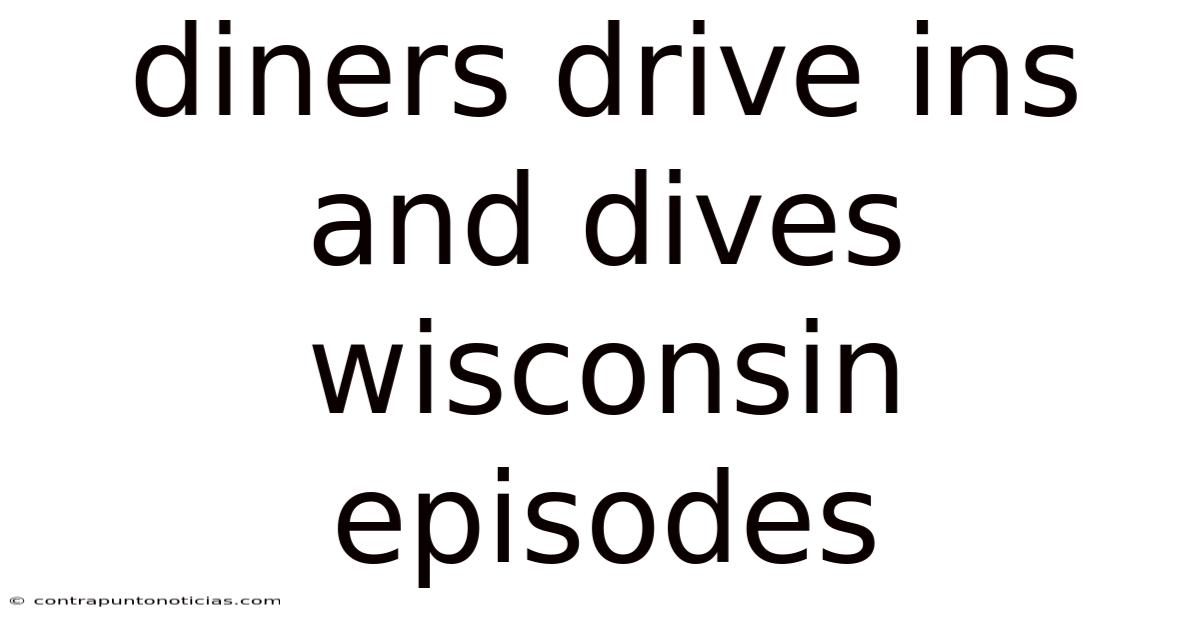 Diners Drive Ins And Dives Wisconsin Episodes