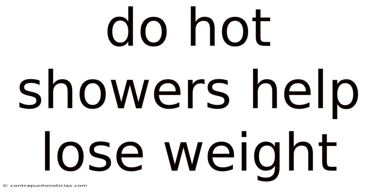 Do Hot Showers Help Lose Weight