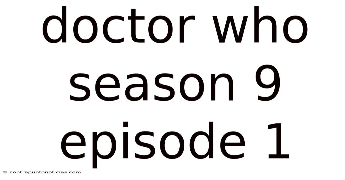 Doctor Who Season 9 Episode 1