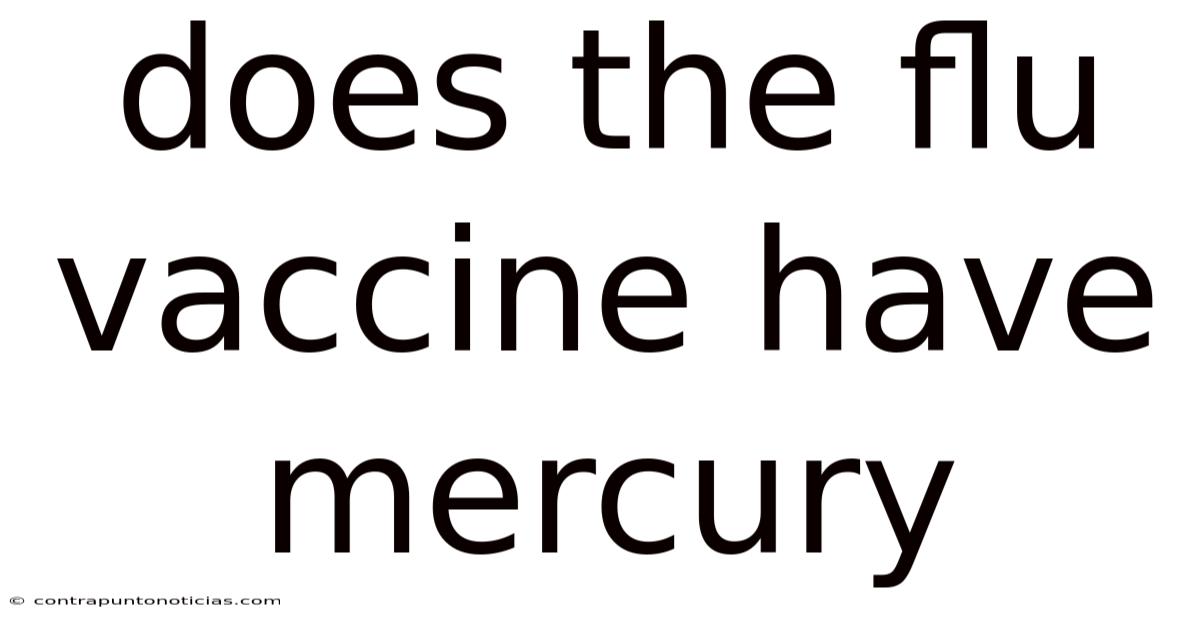 Does The Flu Vaccine Have Mercury