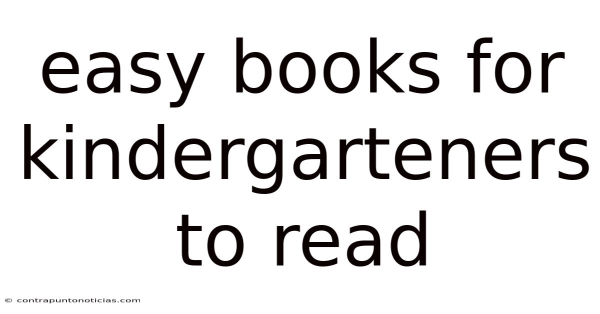 Easy Books For Kindergarteners To Read