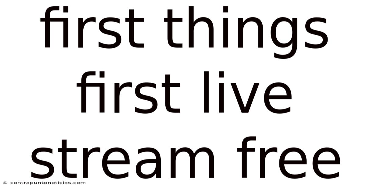 First Things First Live Stream Free