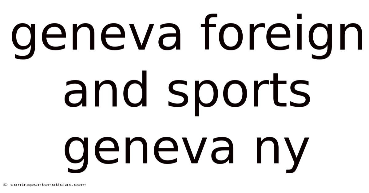 Geneva Foreign And Sports Geneva Ny