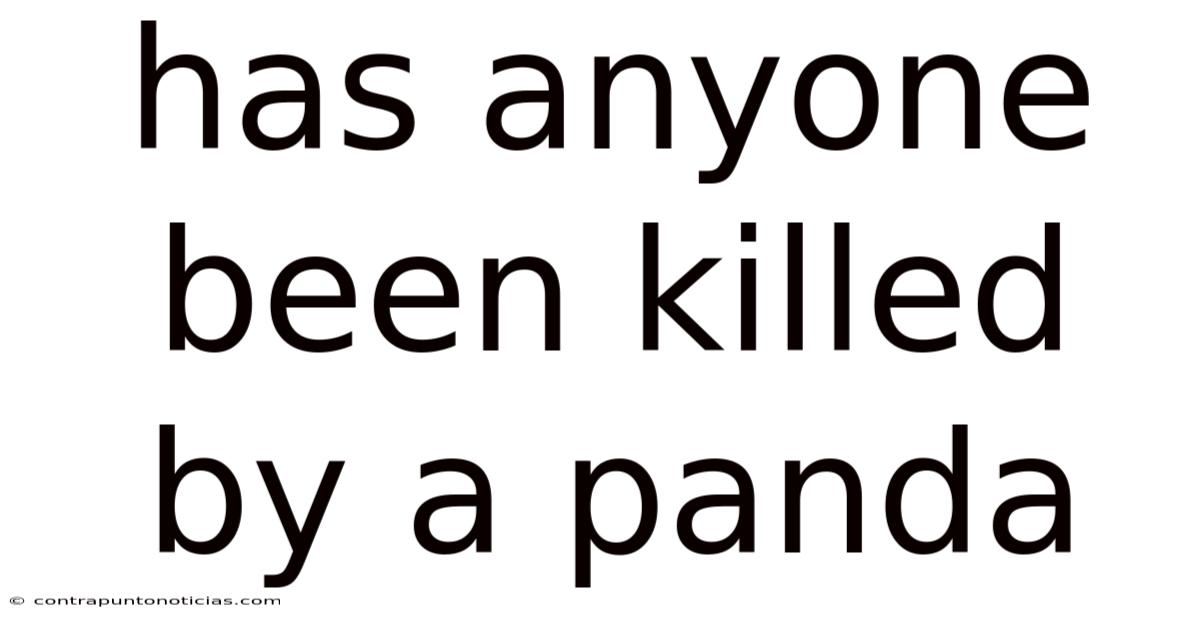 Has Anyone Been Killed By A Panda