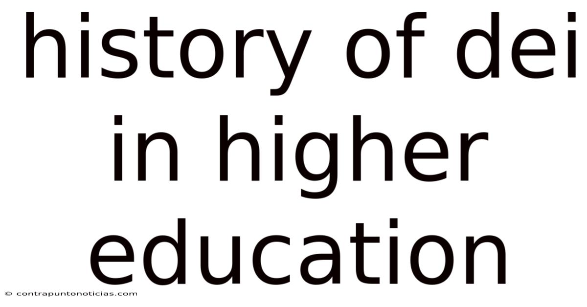 History Of Dei In Higher Education