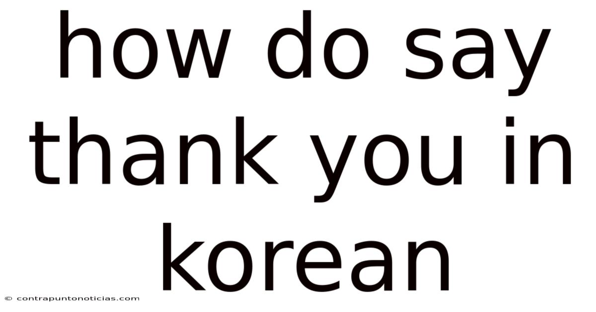 How Do Say Thank You In Korean