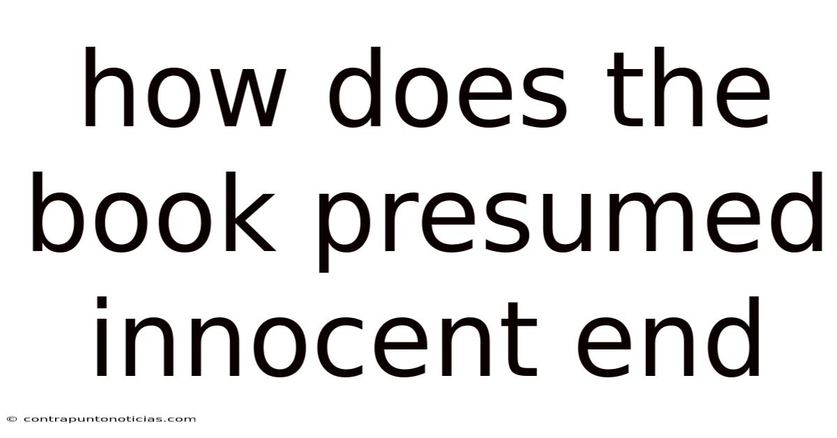 How Does The Book Presumed Innocent End