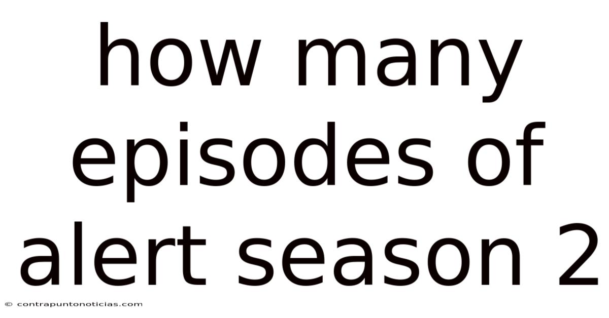 How Many Episodes Of Alert Season 2