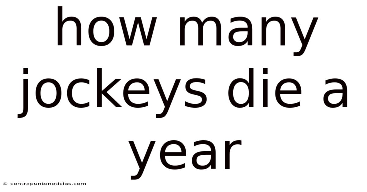 How Many Jockeys Die A Year