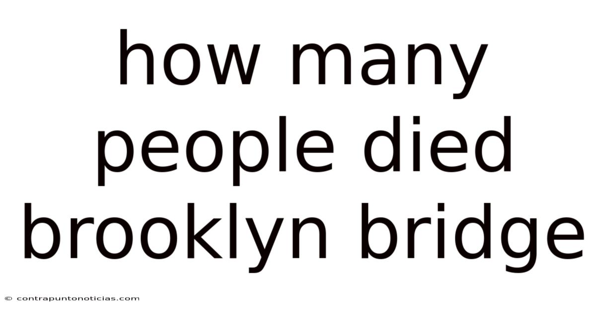 How Many People Died Brooklyn Bridge