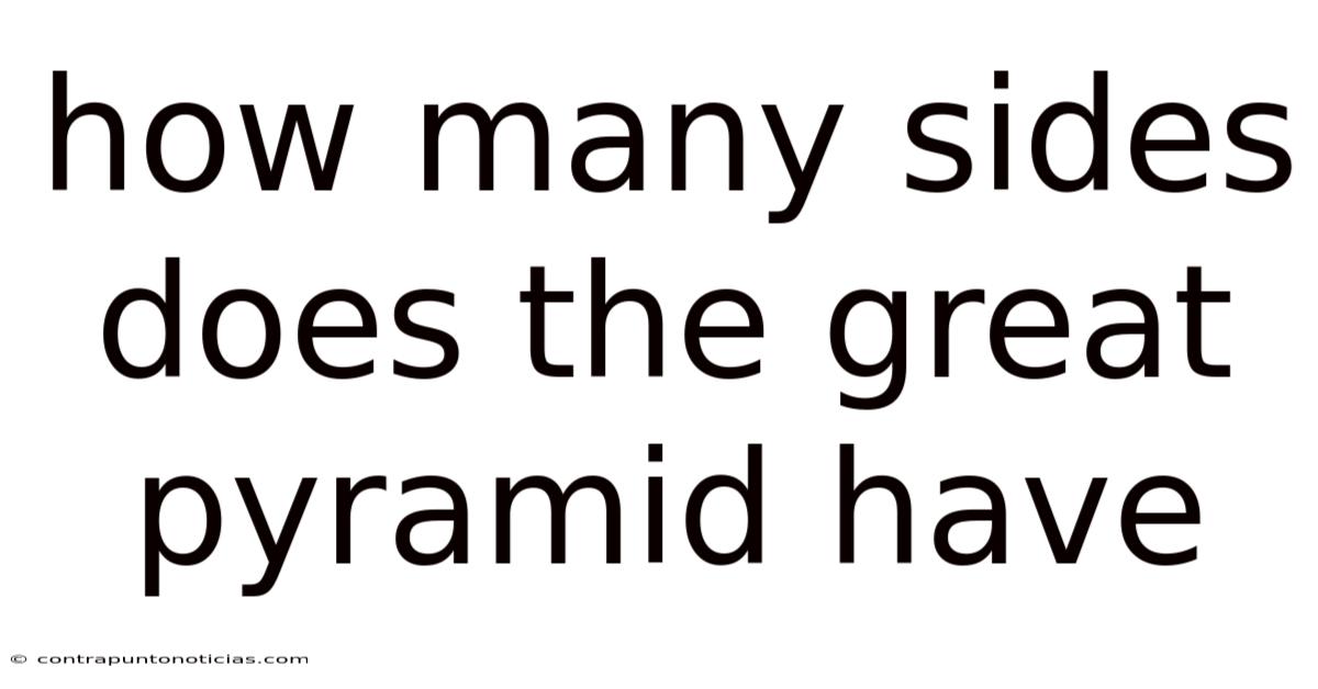 How Many Sides Does The Great Pyramid Have