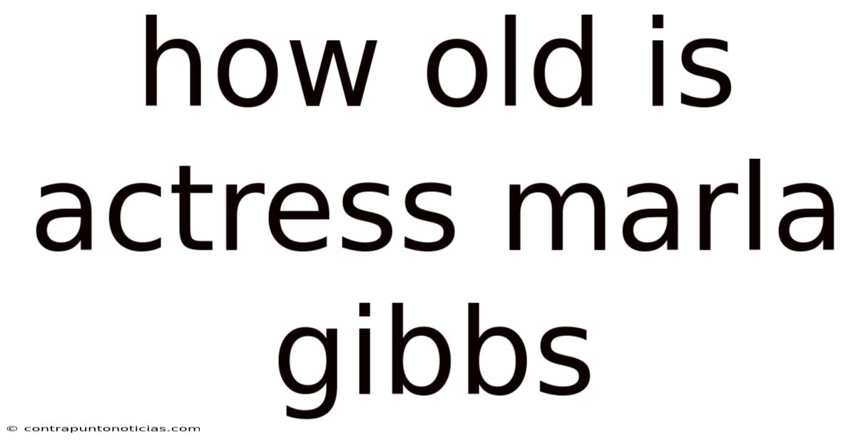 How Old Is Actress Marla Gibbs