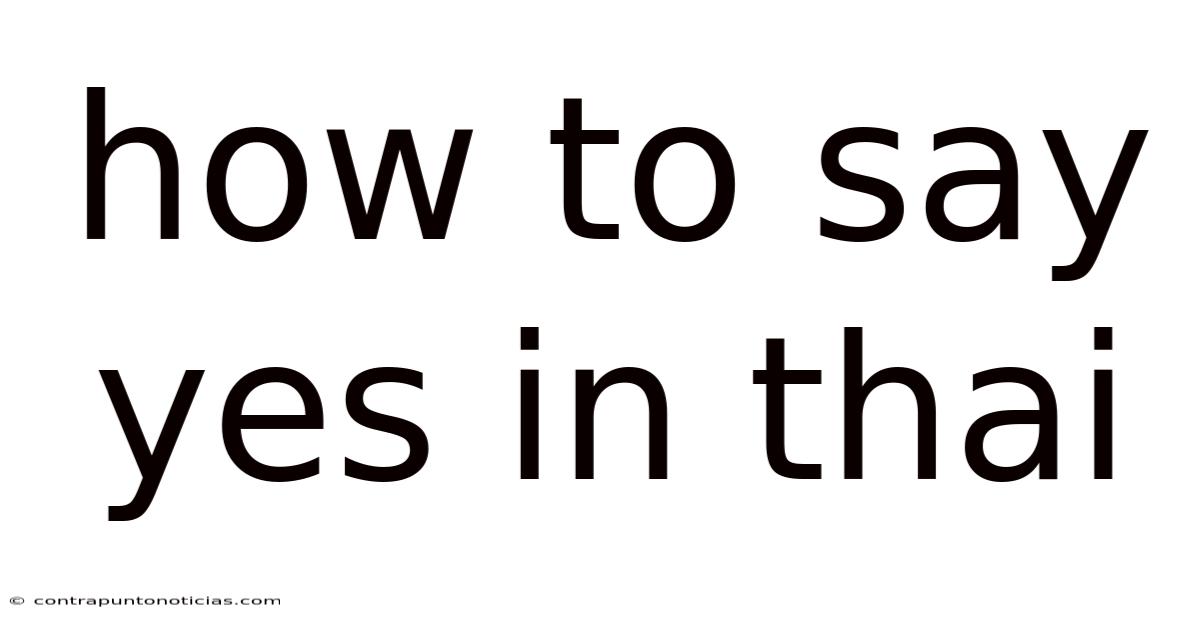 How To Say Yes In Thai