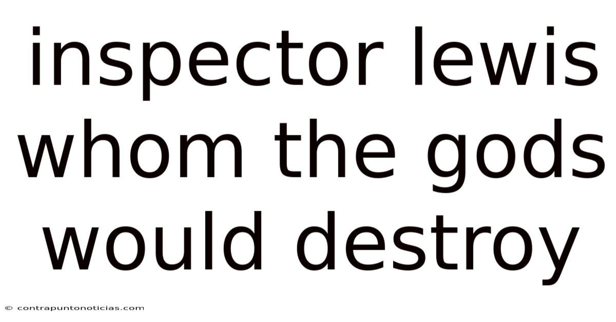 Inspector Lewis Whom The Gods Would Destroy