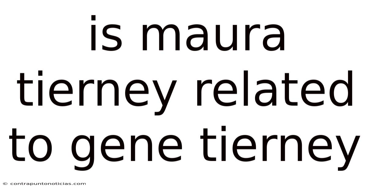 Is Maura Tierney Related To Gene Tierney