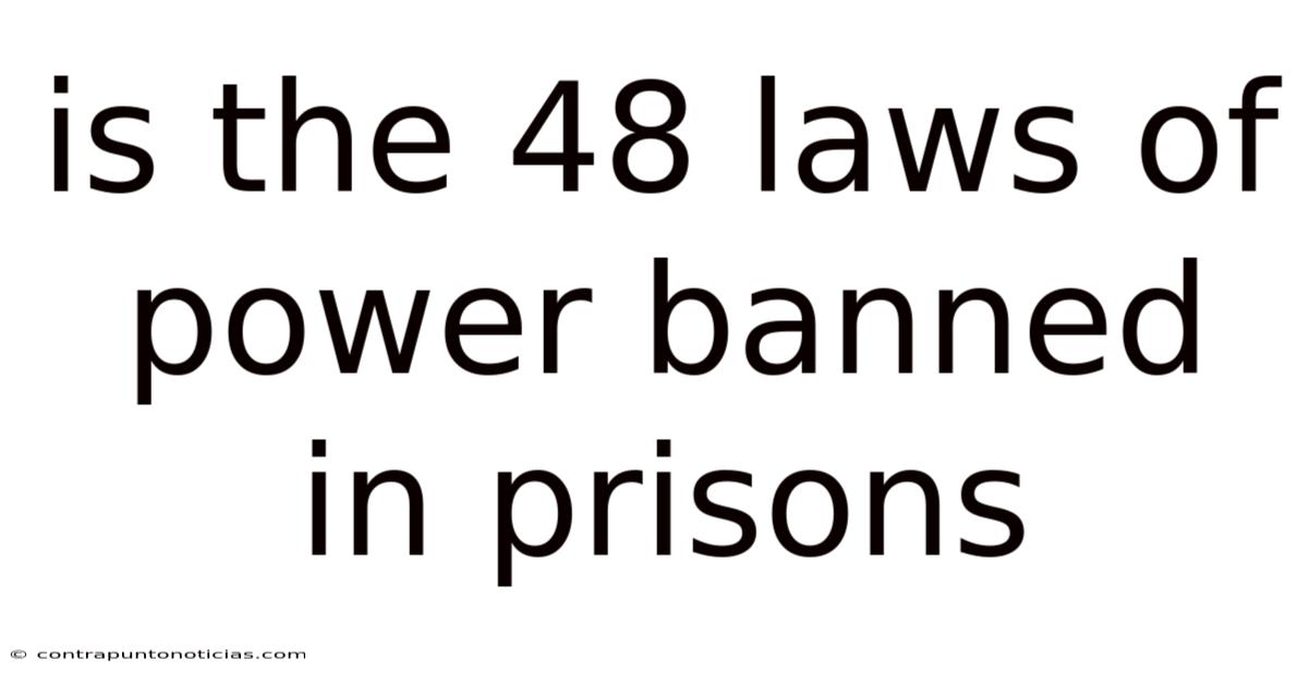 Is The 48 Laws Of Power Banned In Prisons