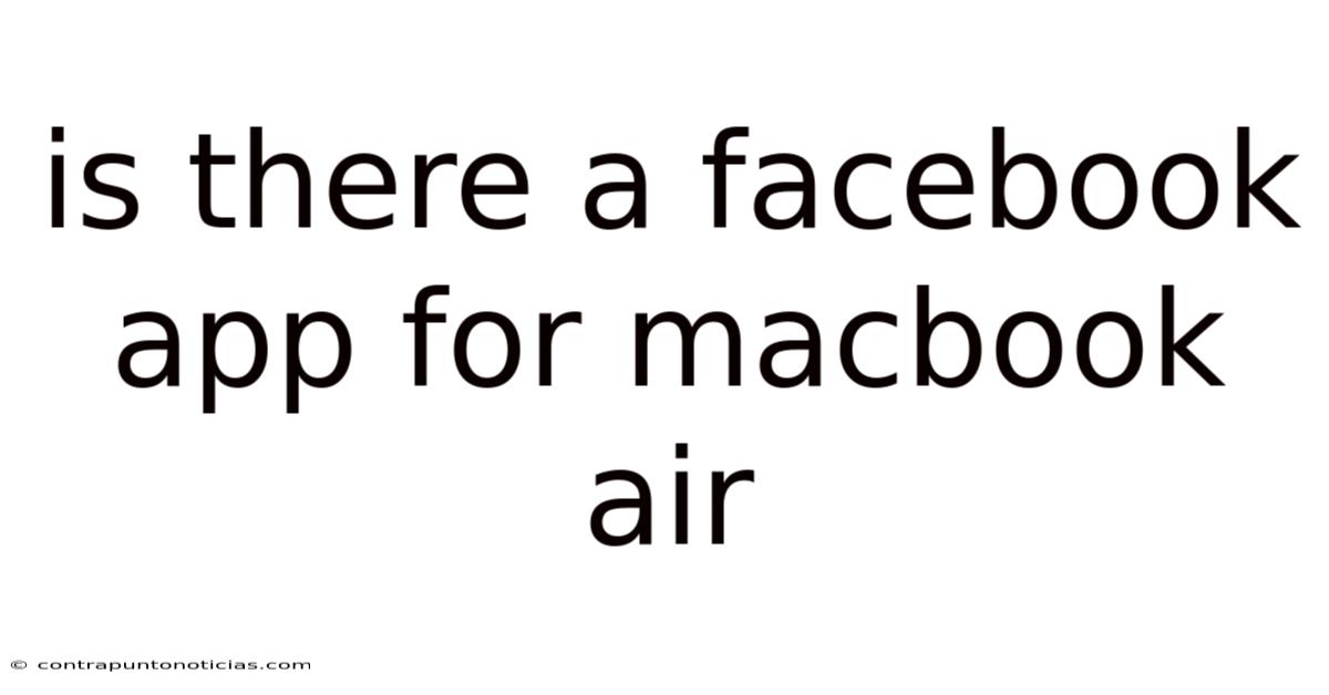 Is There A Facebook App For Macbook Air