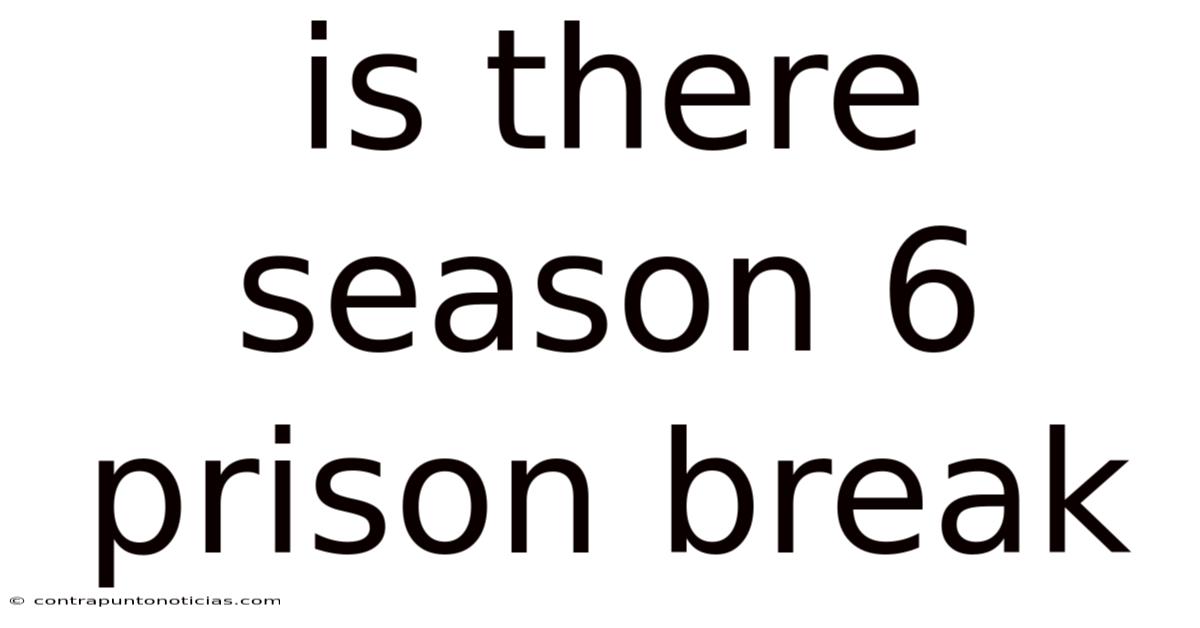 Is There Season 6 Prison Break