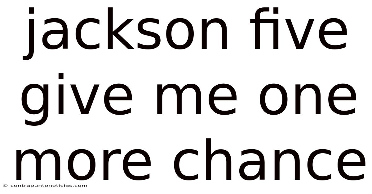 Jackson Five Give Me One More Chance