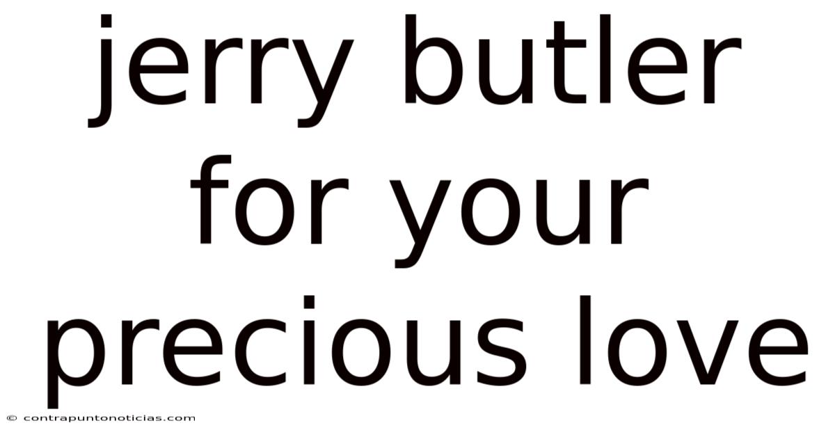 Jerry Butler For Your Precious Love