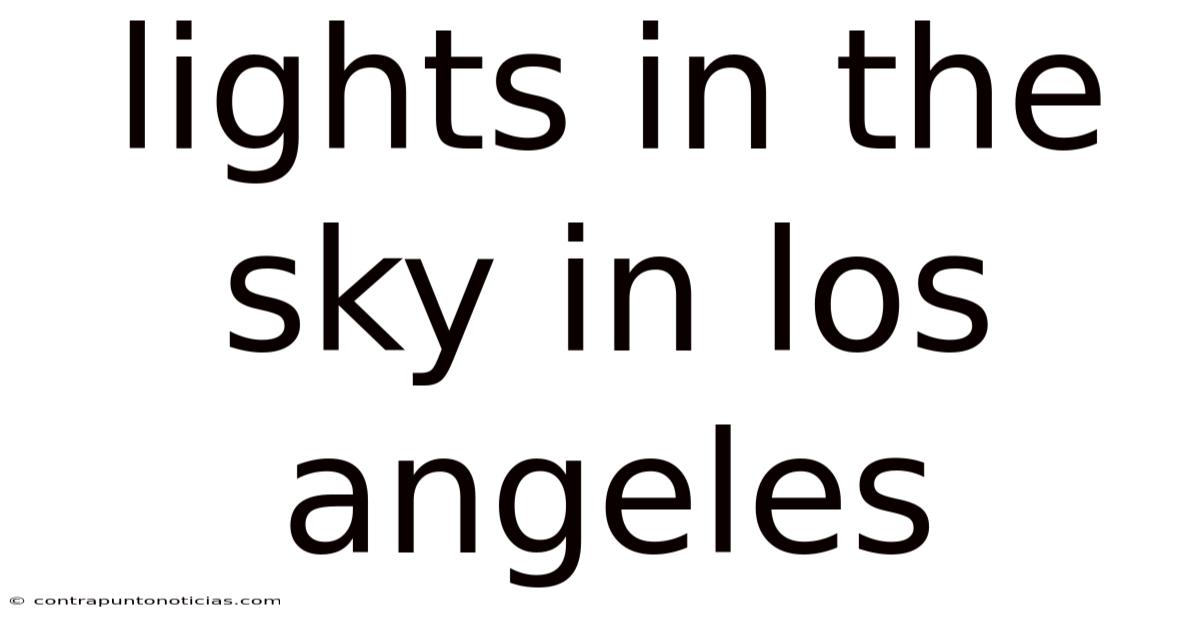 Lights In The Sky In Los Angeles