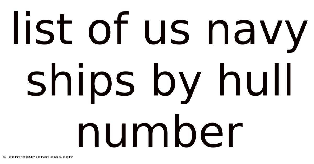 List Of Us Navy Ships By Hull Number