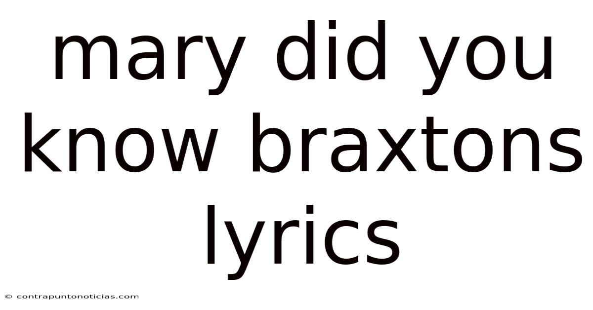 Mary Did You Know Braxtons Lyrics