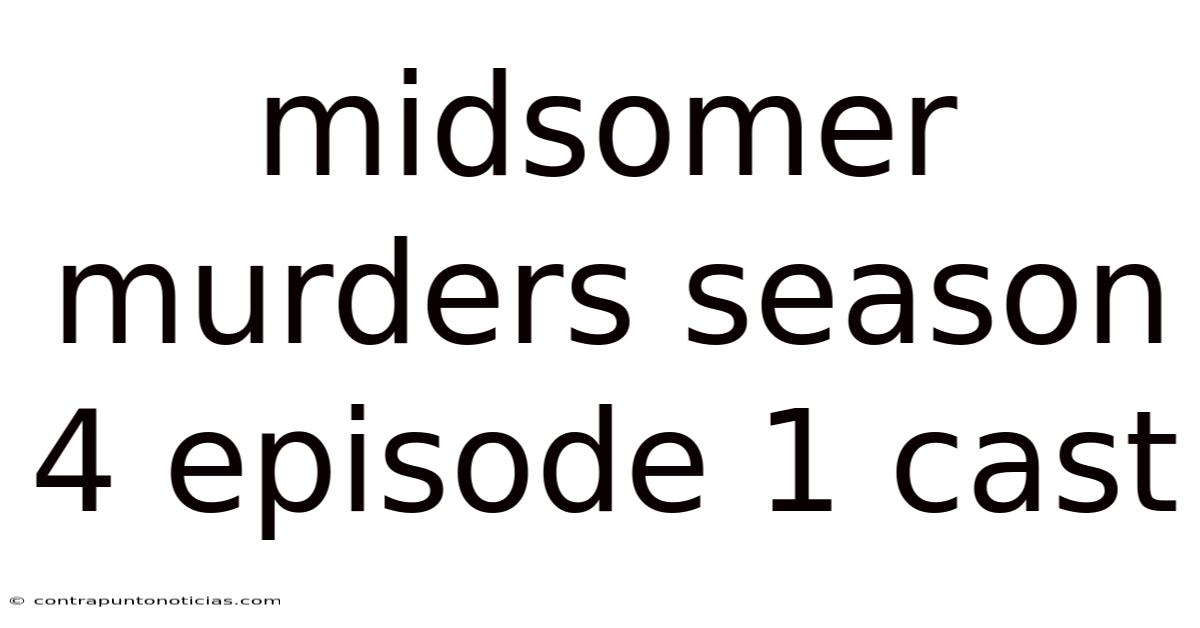 Midsomer Murders Season 4 Episode 1 Cast
