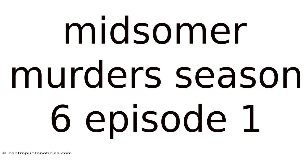 Midsomer Murders Season 6 Episode 1