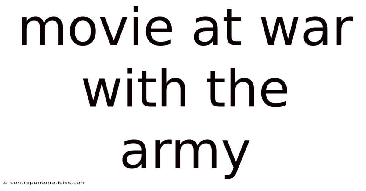 Movie At War With The Army