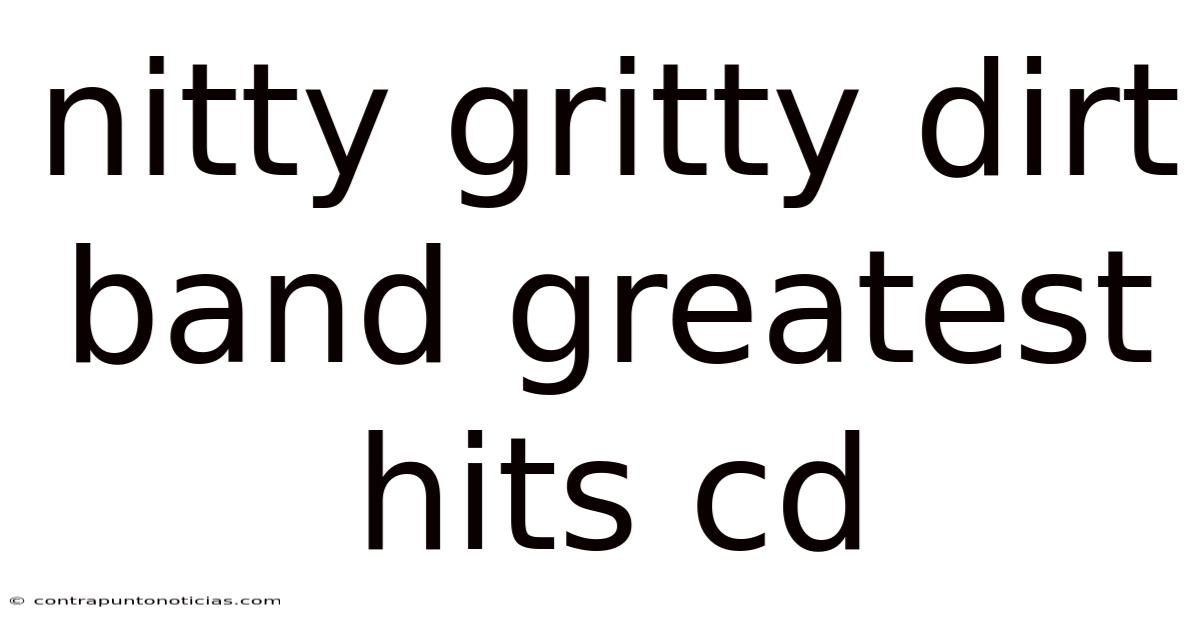 Nitty Gritty Dirt Band Greatest Hits Cd
