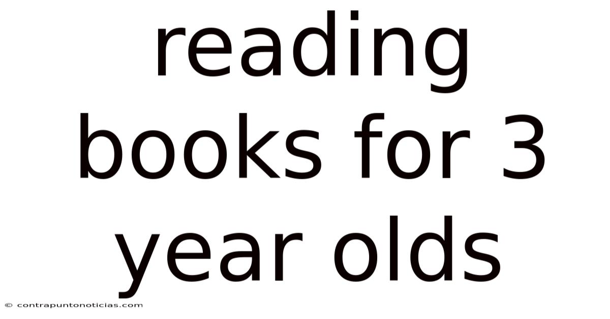 Reading Books For 3 Year Olds