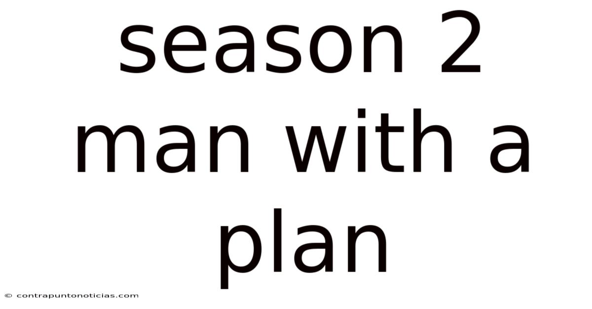 Season 2 Man With A Plan