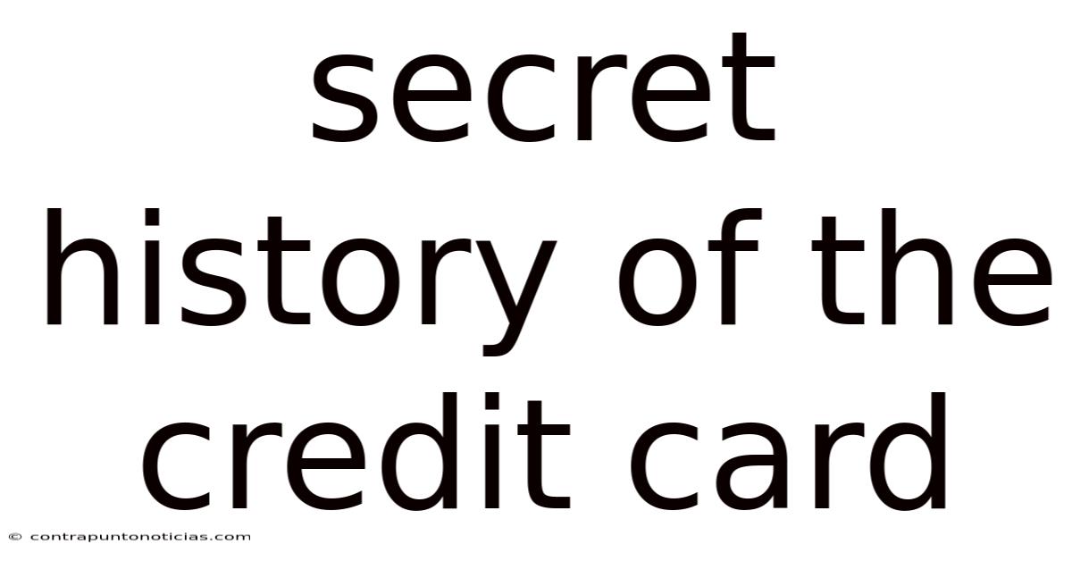 Secret History Of The Credit Card