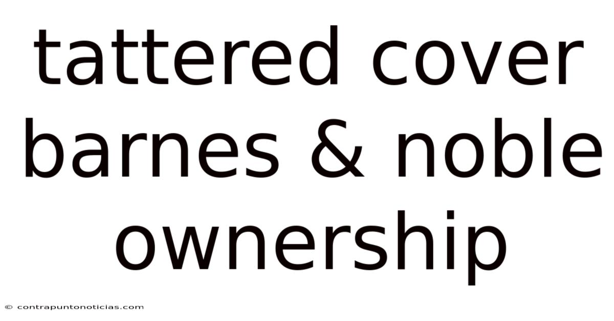 Tattered Cover Barnes & Noble Ownership
