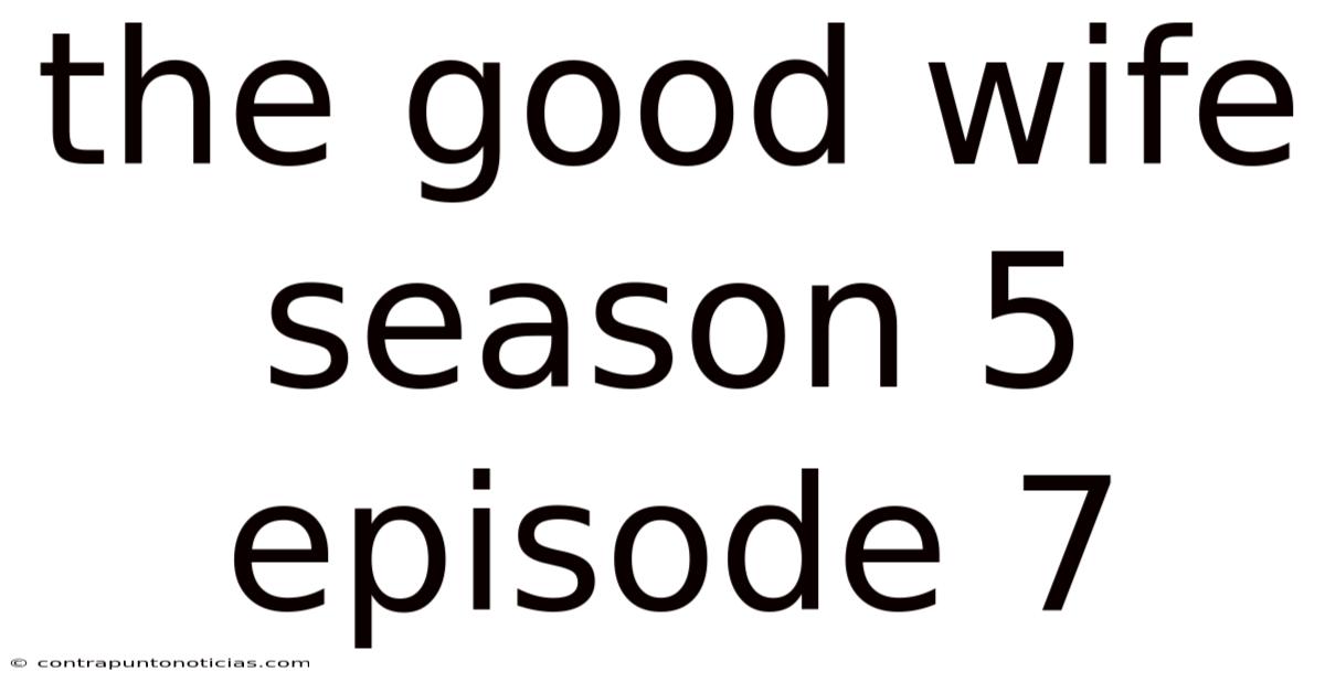 The Good Wife Season 5 Episode 7