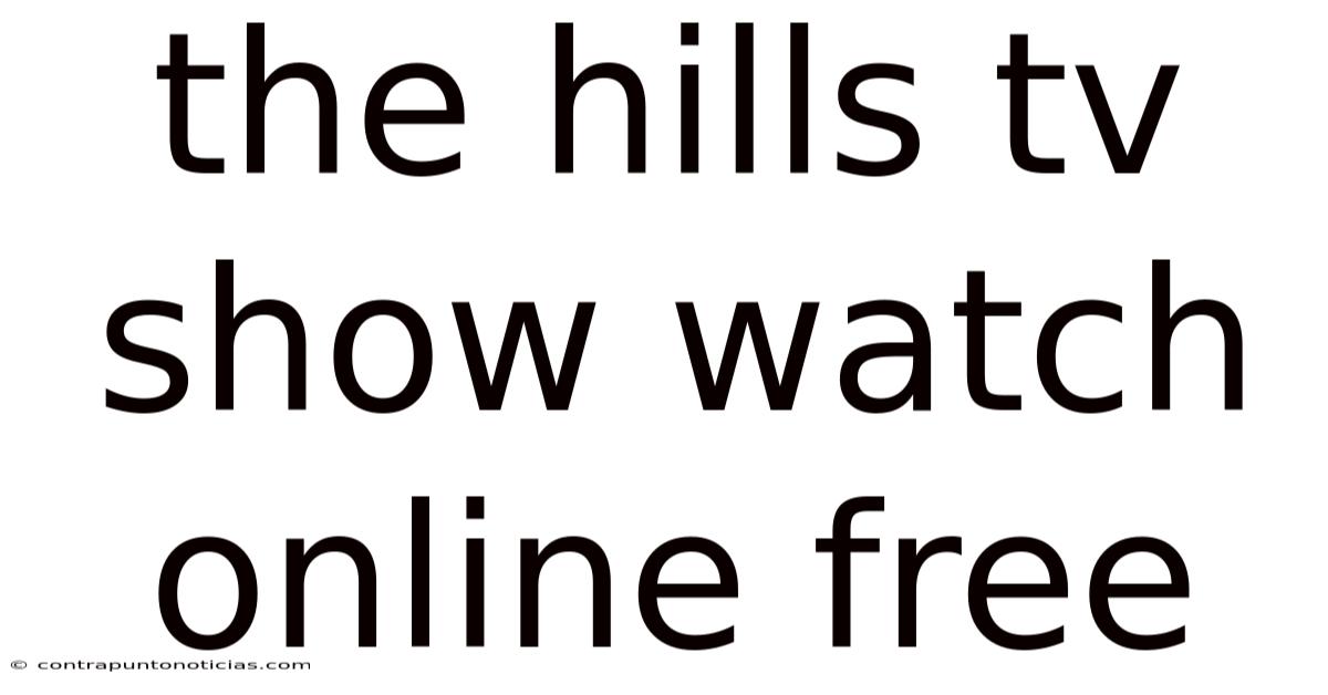 The Hills Tv Show Watch Online Free