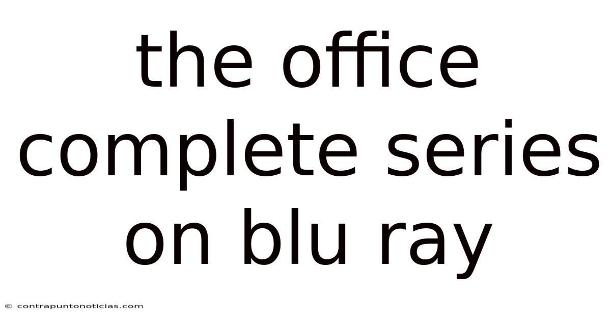 The Office Complete Series On Blu Ray