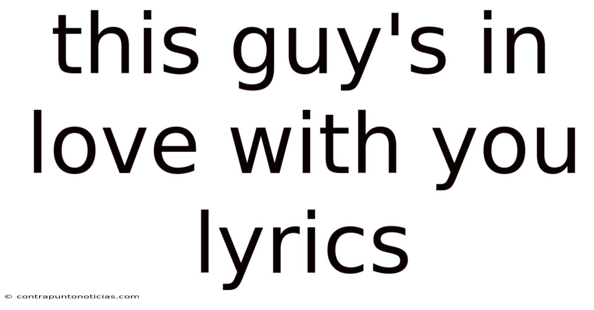 This Guy's In Love With You Lyrics