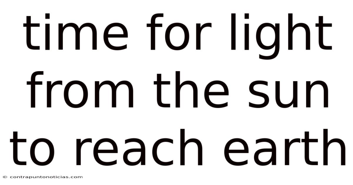 Time For Light From The Sun To Reach Earth