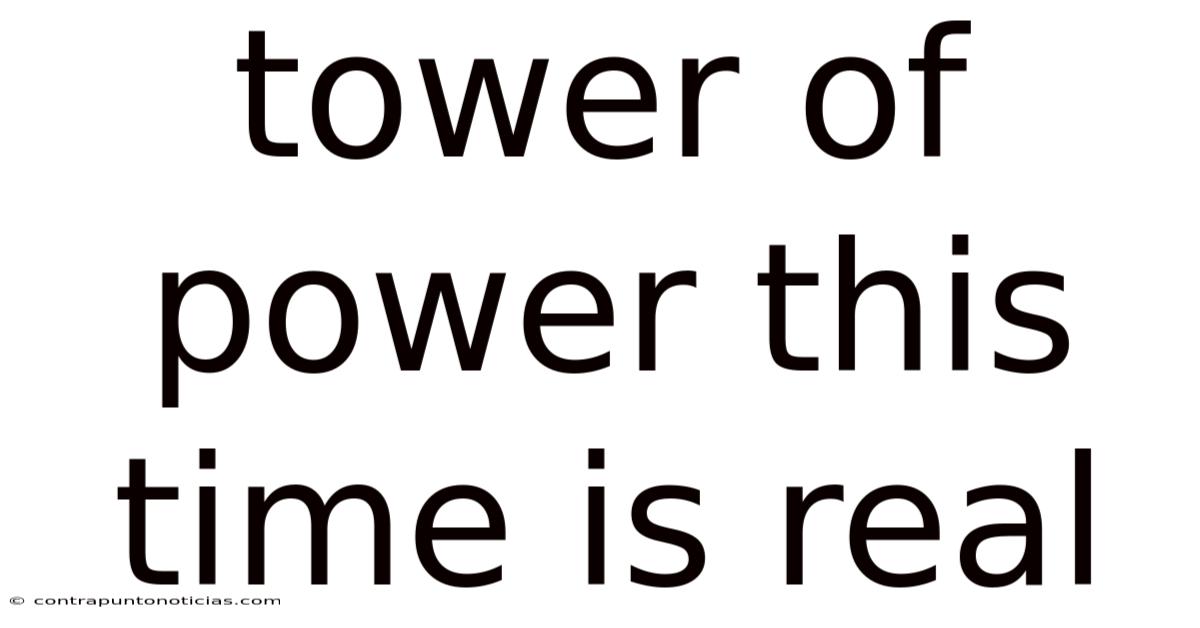 Tower Of Power This Time Is Real